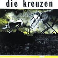Album Art for Die Kreuzen by Die Kreuzen