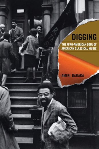 Amiri Baraka - Digging: The Afro-American Soul of American Classical Music (Book)