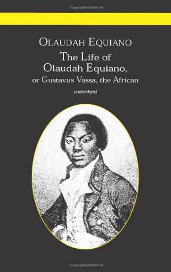 The Life of Olaudah Equiano, Or, Gustavus Vassa, the African (Book)