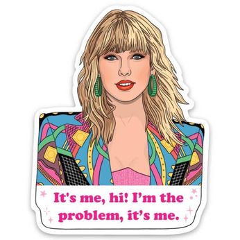 Taylor Swift - I'm The Problem (Sticker)
