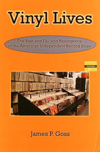 James P. Goss - Vinyl Lives (Book)