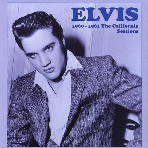 Album Art for 1960-1961 The California Sessions by Elvis Presley