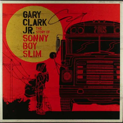 Album Art for The Story Of Sonny Boy Slim [Signed] by Gary Clark Jr.