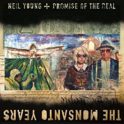 Album Art for The Monsanto Years by Neil Young