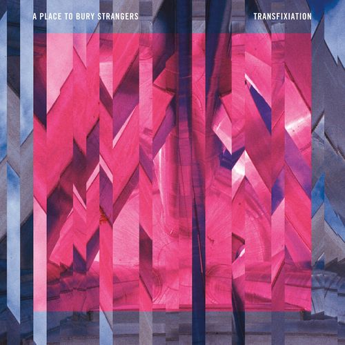 Album Art for Transfixiation by A Place to Bury Strangers
