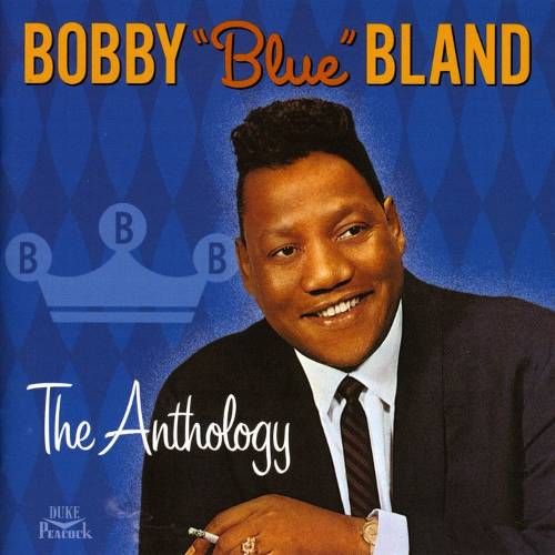 Bobby "Blue" Bland The Anthology (CD) Amoeba Music
