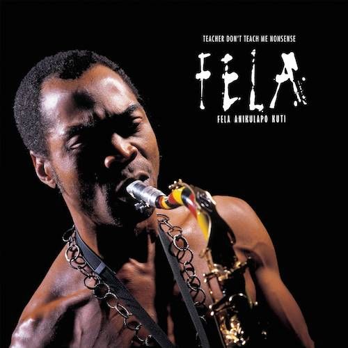 Album Art for Teacher Don't Teach Me Nonsense by Fela Kuti