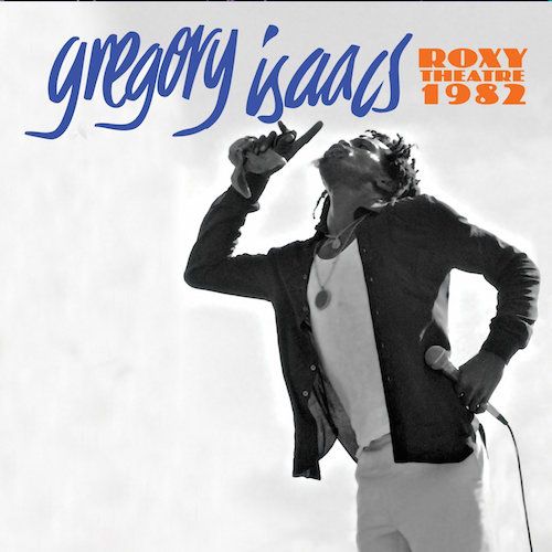 Album Art for Roxy Theatre 1982 by Gregory Isaacs