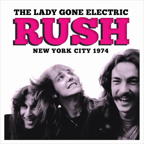 Album Art for The Lady Gone Electric: New York City 1974 by Rush