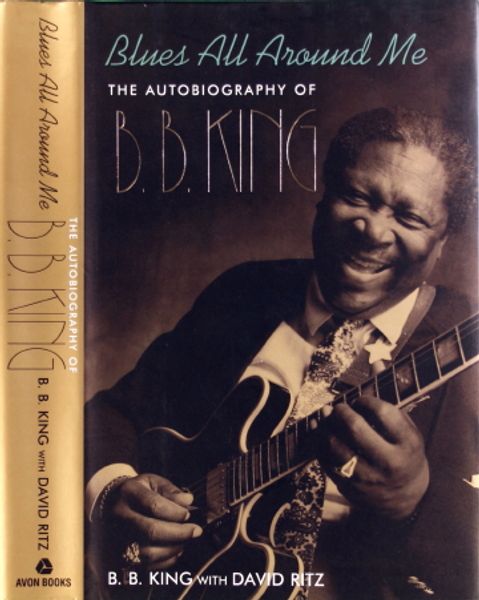 B.B. King - Blues All Around Me: The Autobiography of B.B. King [Signed