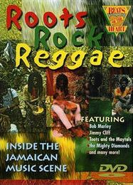 Roots Rock Reggae: Inside The Jamaican Music Scene (DVD)