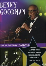 Benny Goodman At The Tivoli
