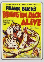 Bring Em Back Alive (1932)