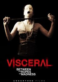 Visceral: Between The Ropes Of