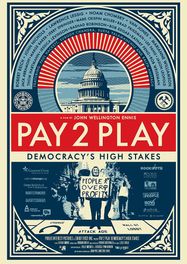 Pay 2 Play: Democracy's High S