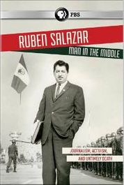 Ruben Salazar: Man In The Midd
