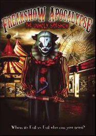 Freakshow Apocalypse: The Unho (DVD)