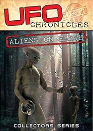 Ufo Chronicles: Aliens On Eart