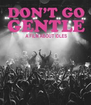 Don't Go Gentle: A Film About Idles (BLU)