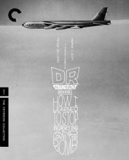 Dr Strangelove Or: How I Learned To Stop Worrying... [Criterion] [1964] (BLU)