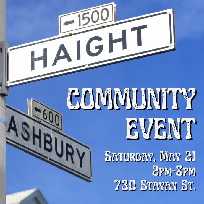 Haight Ashbury Community Event Saturday, May 21