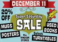 Super Saturday Sale at Our Stores December 11