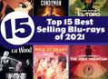 15 Top Selling Blu-rays of 2021