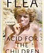 Acid For The Children - Flea (Book) Merch