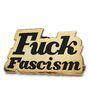 Fuck Fascism (Pin) Merch