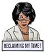 Maxine Waters - Reclaiming My Time! (Pin) Merch