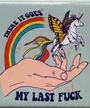 There It Goes, My Last Fuck (Magnet) Merch