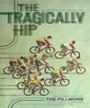 The Tragically Hip - The Fillmore - December 10, 2012 (Poster) Merch