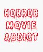 Horror Movie Addict (Sticker) Merch