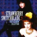 12” Strawberry Switchblade 12” Album P6219 WEA /00260 Strawberry Switchblade – The 12