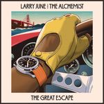 Larry June, The Alchemist - The Great Escape (Vinyl LP