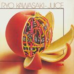 [レコード usオリジナル] RYO KAWASAKI JUICE LP Ryo Kawasaki - Juice - Vinyl LP / CD - Mr Bongo Worldwide
