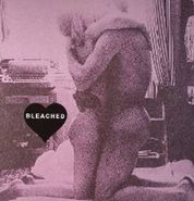 Bleached, Think Of You / You Take Time (7")