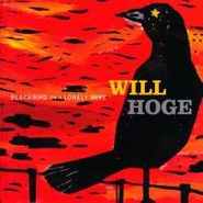Will Hoge, Blackbird On A Lonely Wire (CD)
