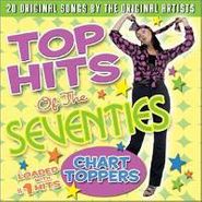 Various Artists, Top Hits Of The 70's: Chart Toppers (CD)