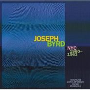 Joseph Byrd, Joseph Byrd: NYC 1960-1963 (CD)