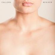 Callers, Reviver (CD)