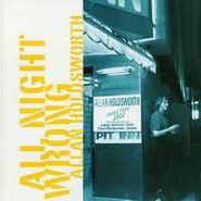 Allan Holdsworth, All Night Wrong (CD)