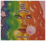 Black Moth Super Rainbow, Dandelion Gum (CD)