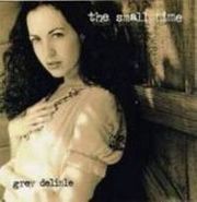 Grey Delisle, The Small Time (CD)