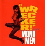 Mono Men, Wrecker! (CD)