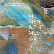 Jonathan Finlayson, Moment & The Message (CD)