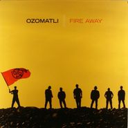 Ozomatli, Fire Away (LP)