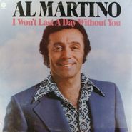 Al Martino, I Won't Last A Day Without You (LP)