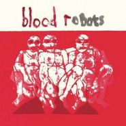 Androids Of Mu, Blood Robots (LP)