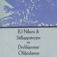 BJ Nilsen, Drykkjuvisur Ohlijodanna [Limited Edition] (CD)